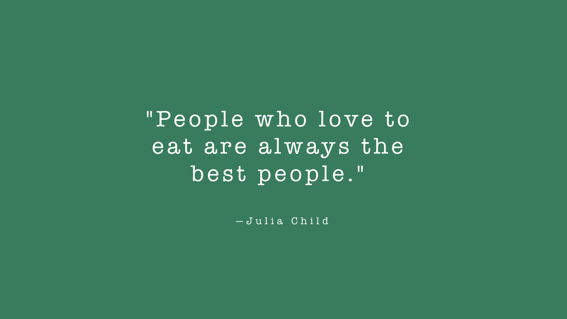 food quotes julia child