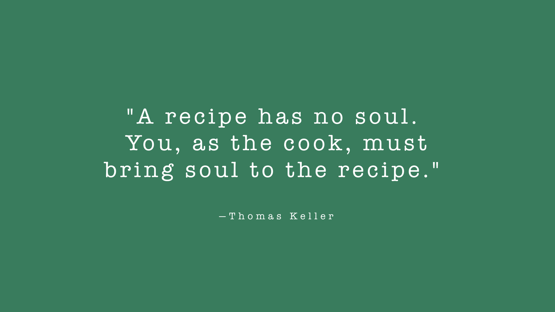 food quotes thomas keller